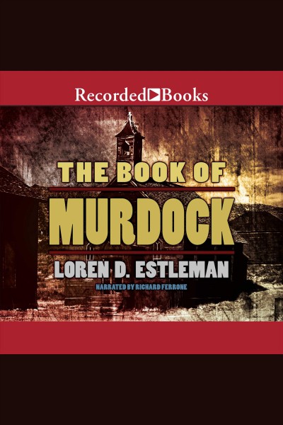 Book of Murdock [electronic resource] / Loren D. Estleman.