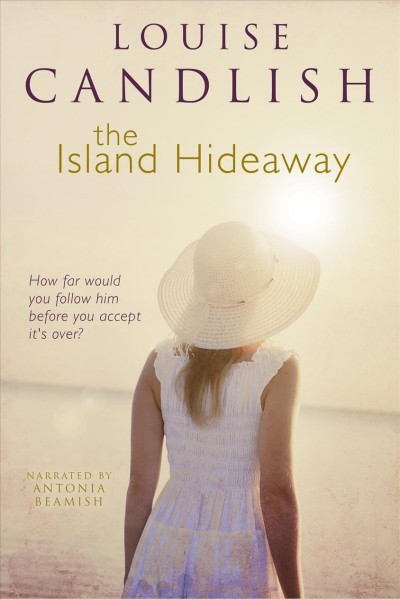 The island hideaway [electronic resource] / Louise Candish.