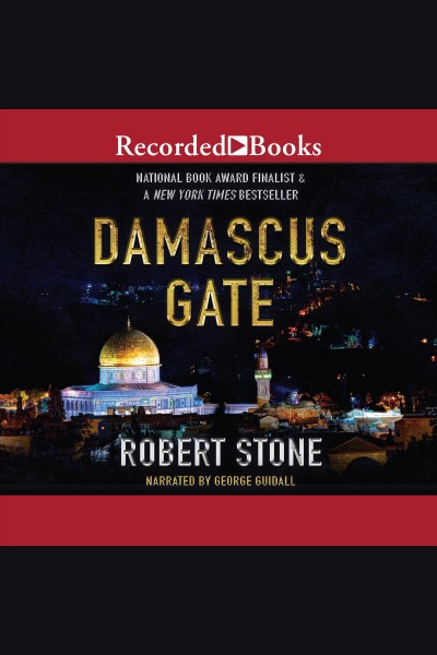 Damascus gate [electronic resource] / Robert Stone.