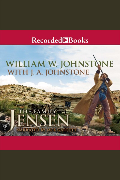 The family Jensen [electronic resource] / William W. Johnstone, with J. A. Johnstone.
