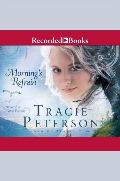 Morning's refrain [electronic resource] / Tracie Peterson.