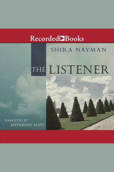 The listener [electronic resource] / Shira Nayman.