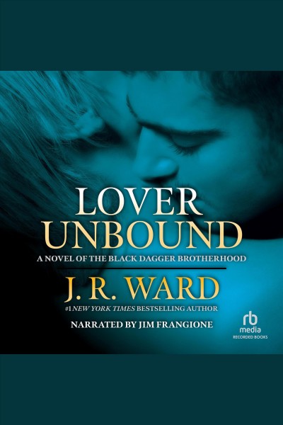 Lover unbound [electronic resource] / J. R. Ward.
