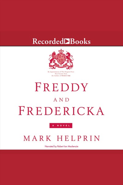 Freddy and Fredericka [electronic resource] / Mark Helprin.