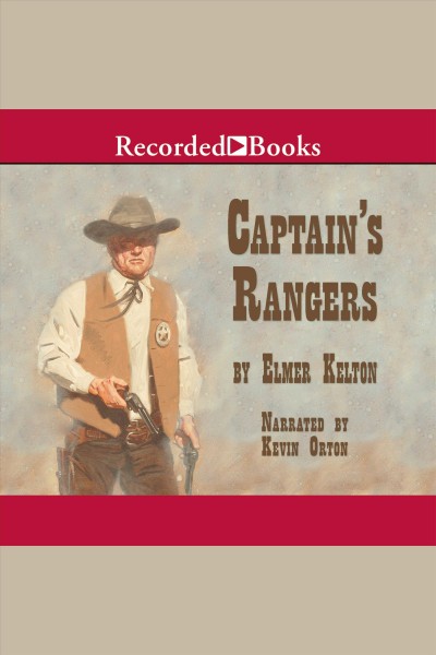 Captain's Rangers [electronic resource] / Elmer Kelton.