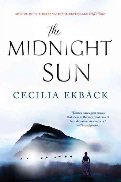 The midnight sun / Cecilia Ekback.