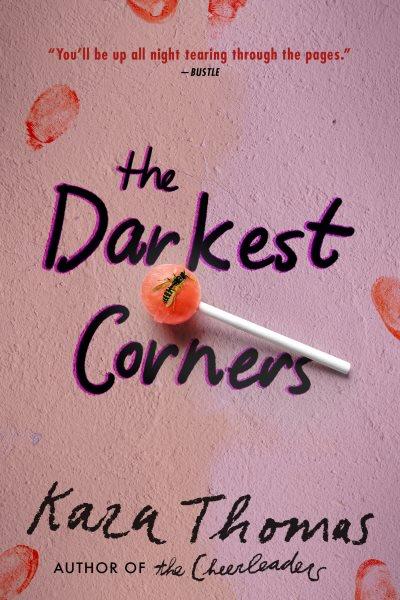 The darkest corners / Kara thomas.
