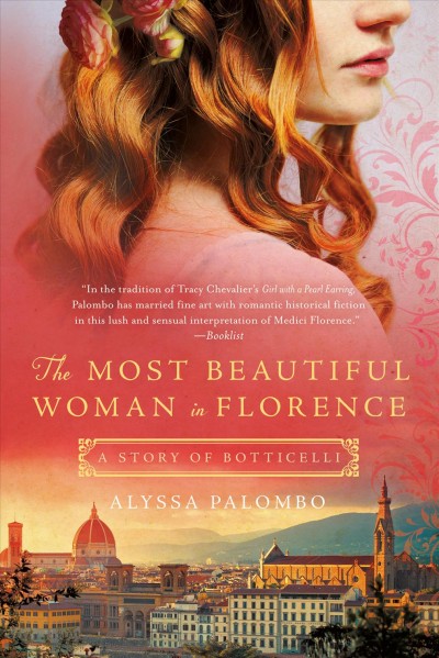 The most beautiful woman in Florence : a story of Botticelli / Alyssa Palombo.