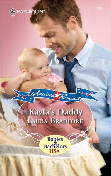 Kayla's daddy / Laura Bradford.