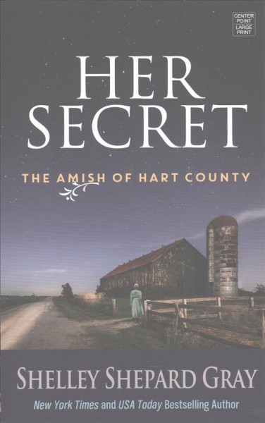 Her secret : the Amish of Hart County / Shelley Shepard Gray.