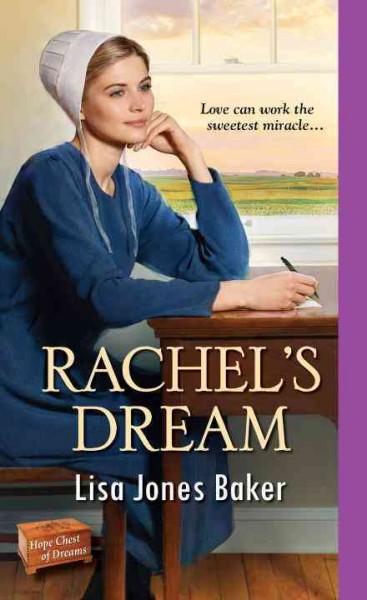 Rachel's dream / Lisa Jones Baker.