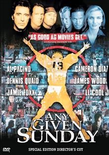 Any given Sunday [enregistrement vido] = [L'enfer du dimanche] / direction, Oliver Stone ; screenplay, John Logan, Oliver Stone.