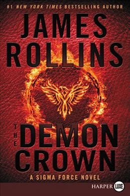 The demon crown : a Sigma Force novel / James Rollins.