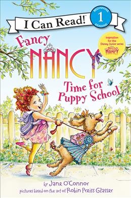 Time for puppy school / by Jane O'Connor ; interior illustrations by Ted Enik.