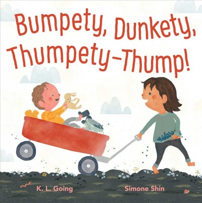 Bumpety, dunkety, thumpety-thump! / K.L. Going ; illustrations by Simone Shin.