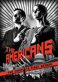 The Americans / The complete first season [videorecording]