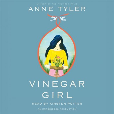 Vinegar girl [sound recording] sound recording{SR} a novel /