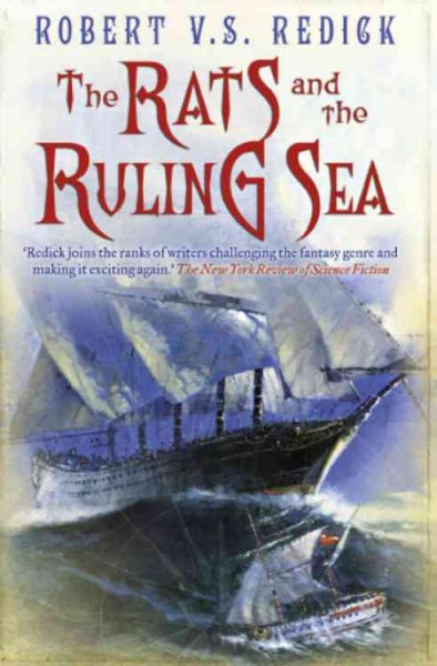The Rats and the ruling sea / Robert V.S. Redick. {B}