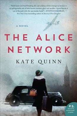 The Alice Network [large print] / by Kate Quinn.