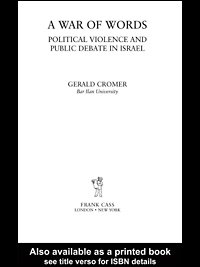 A war of words : political violence and public debate in Israel / Gerald Cromer.