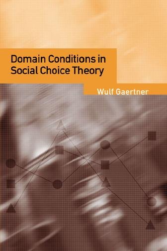 Domain conditions in social choice theory / Wulf Gaertner.