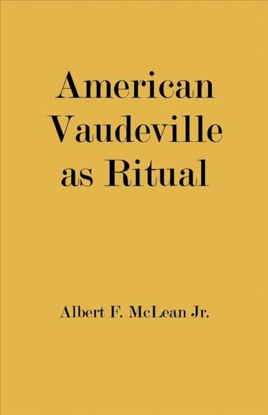American vaudeville as ritual.