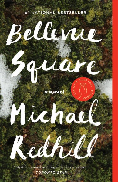 Bellevue square [electronic resource]. Michael Redhill.