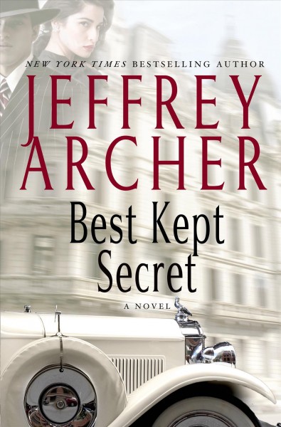 Best kept secret : a novel / Jeffrey Archer.