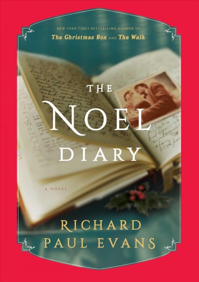 The Noel diary : from the Noel collection / Richard Paul Evans.
