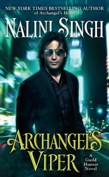 Archangel's viper [electronic resource] / Nalini Singh.