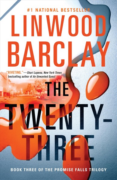 The twenty-three [electronic resource] : Promise Falls Series, Book 3. Linwood Barclay.