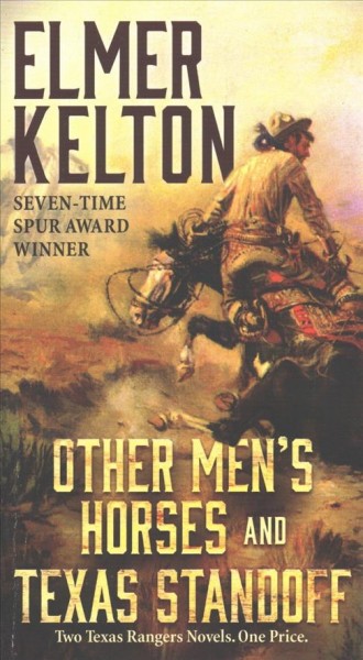 Other men's horses and Texas standoff / Elmer Kelton.
