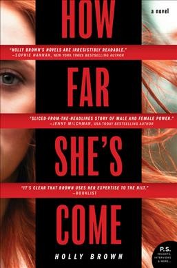 How far she's come : a novel / Holly Brown.