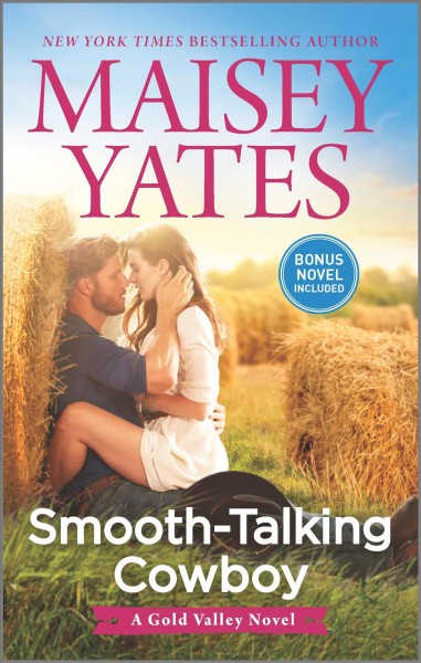 Smooth-talking cowboy / Maisey Yates.
