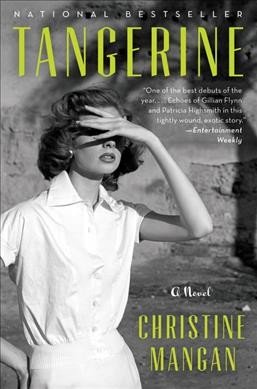 Tangerine : a novel / Christine Mangan.