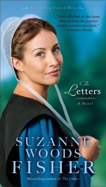 The letters : a novel / Suzanne Woods Fisher.