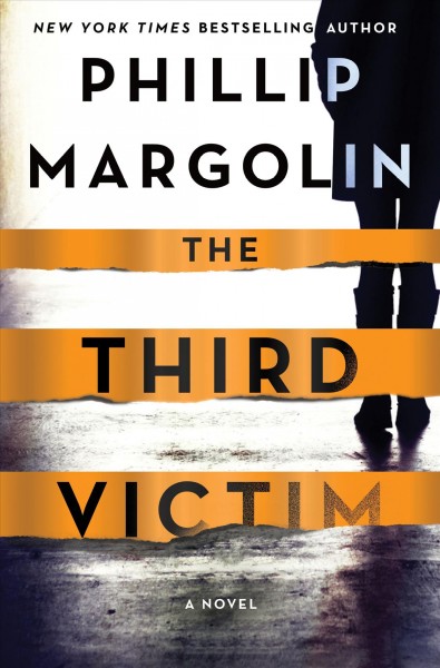The third victim : a novel / Phillip Margolin.