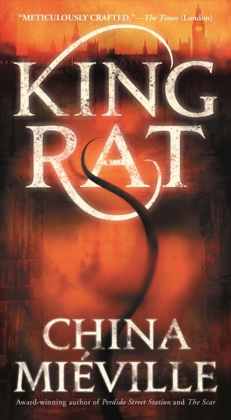 King rat / China Miéville.