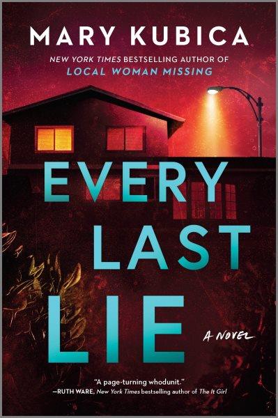 Every last lie : a novel / Mary Kubica.