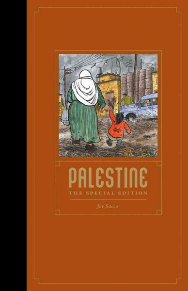 Palestine : the special edition / by Joe Sacco.