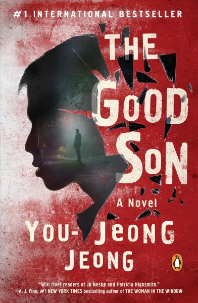 The good son : a novel / You-Jeong Jeong ; translated by Chi-Young Kim.