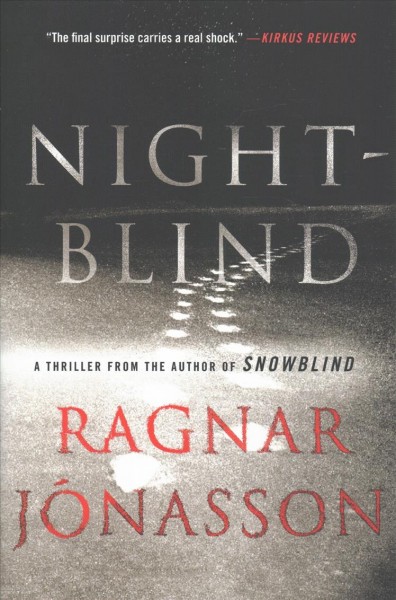 Nightblind / Ragnar Jónasson ; translated by Quentin Bates.