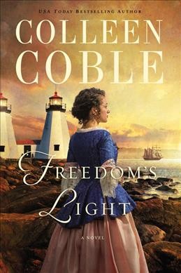 Freedom's light / Colleen Coble.