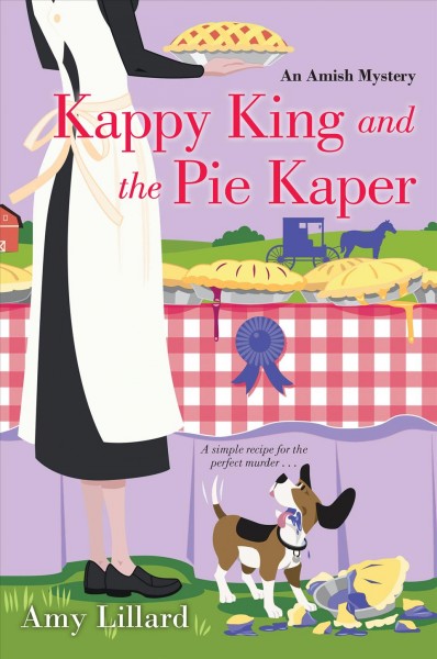 Kappy King and the pie kaper / Amy Lillard.