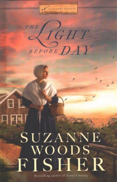 The light before day / Suzanne Woods Fisher.