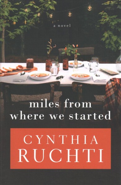 Miles from where we started / Cynthia Ruchti.
