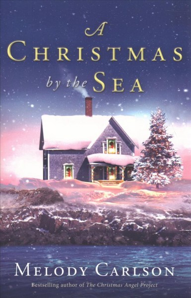 A Christmas by the sea / Melody Carlson.