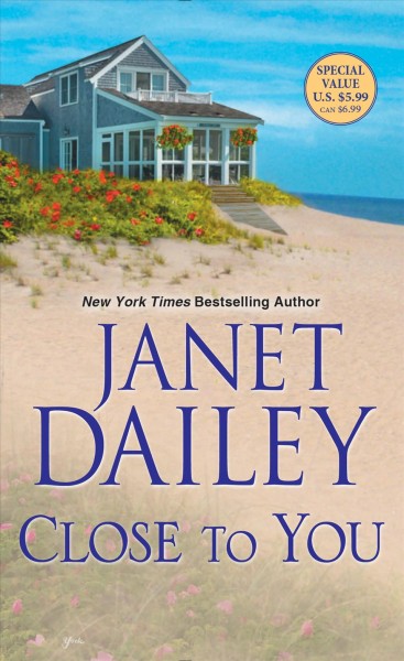 Close to you / Janet Dailey.