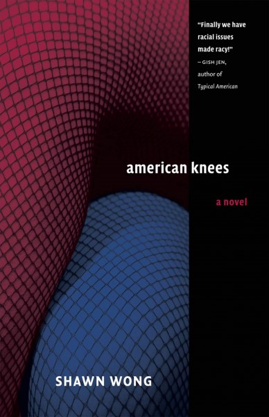 American knees / Shawn Wong ; introduction by Jeffrey F.L. Partridge.