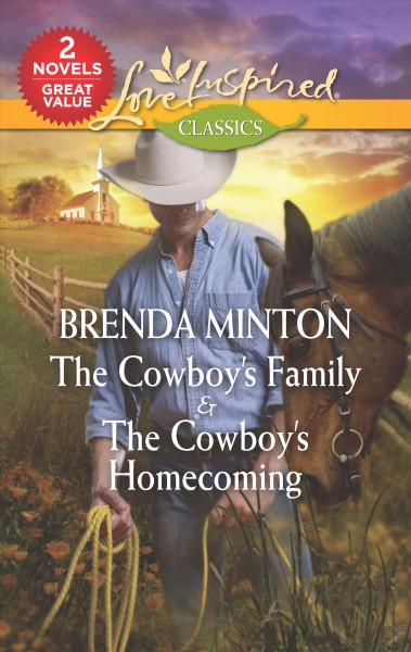 The cowboy's family & the cowboy's homecoming / Brenda Minton.